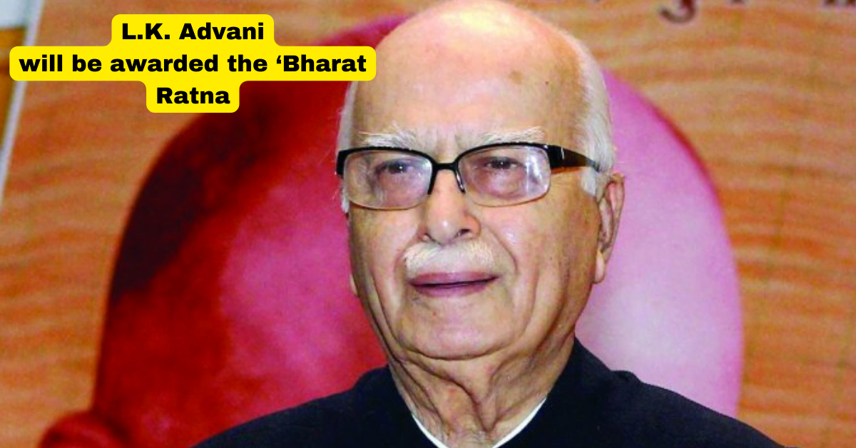 L.K. Advani will be awarded the Bharat Ratna